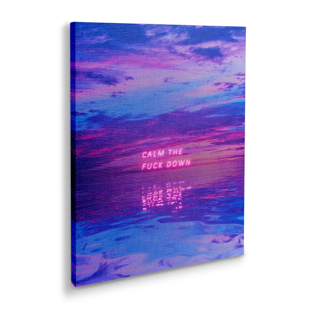 Calm The F*ck Down | Picture