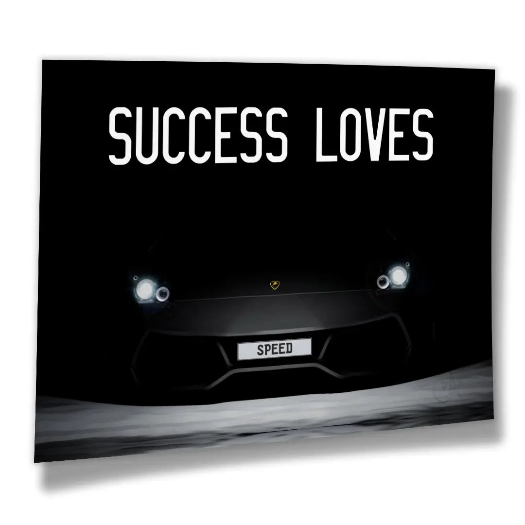 Success Loves Speed | Poster