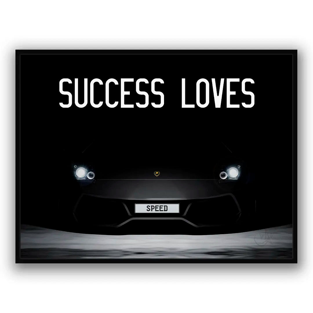 Success Loves Speed | Poster