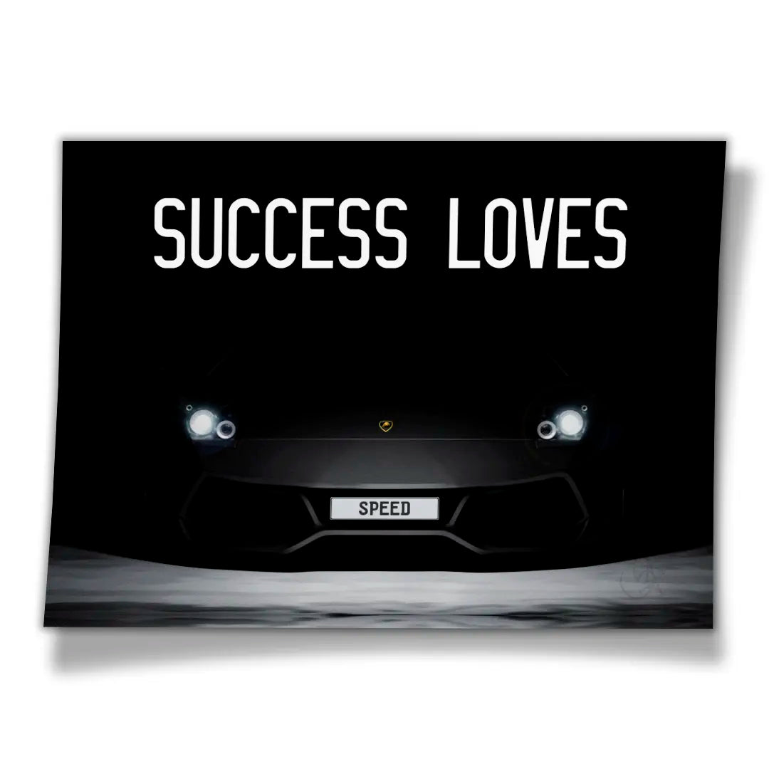 Success Loves Speed | Poster