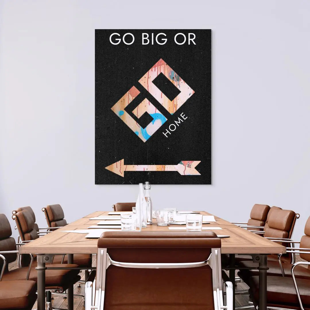 Go Big Or Go Home | Poster
