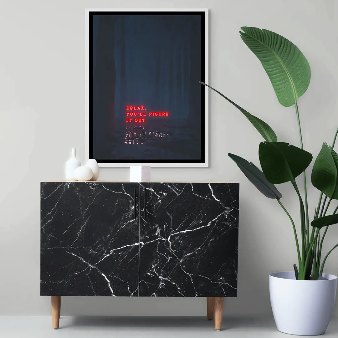 Relax, You'll Figure It Out | Poster