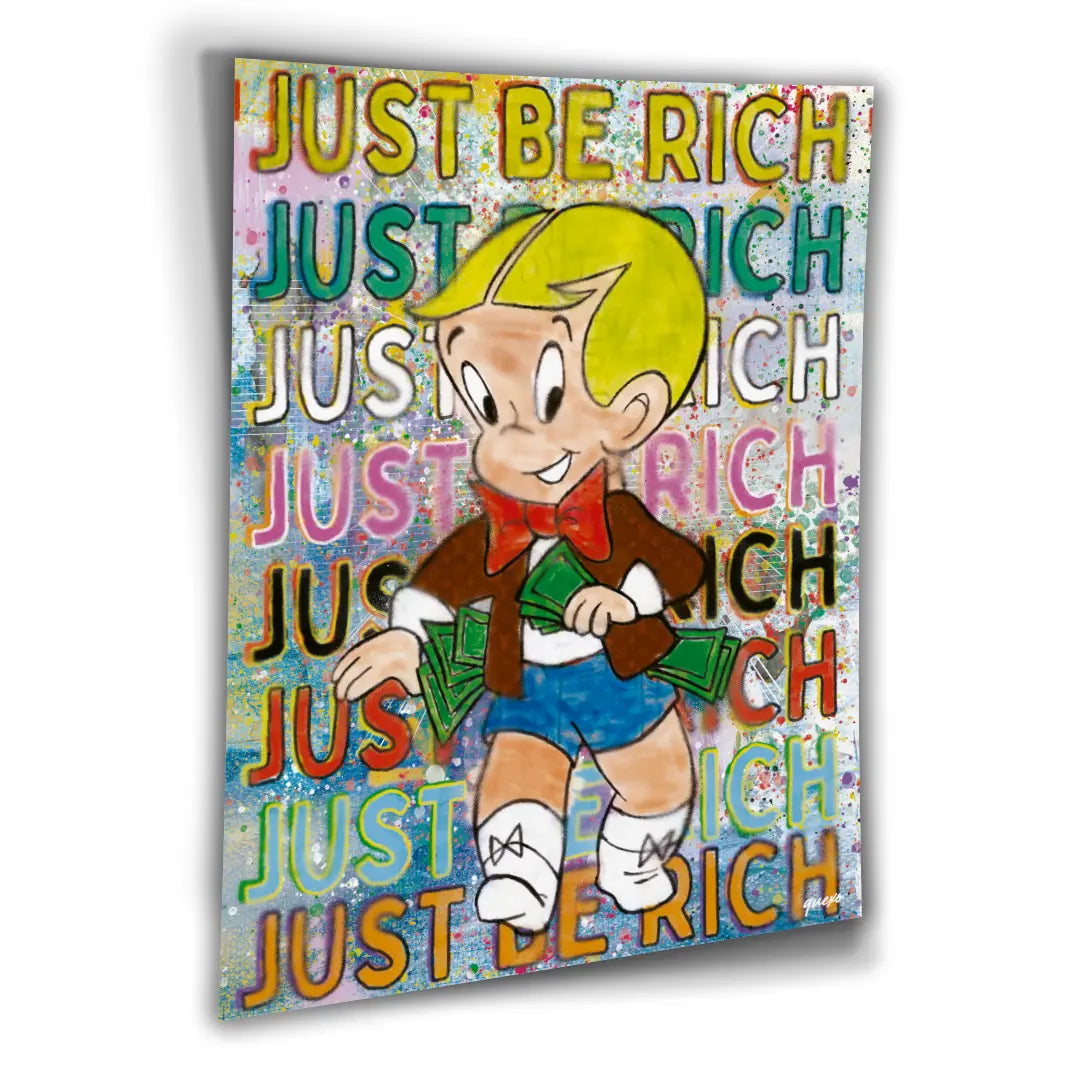 Just Be Rich | Poster